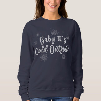 Baby het is een koud exside Sweatshirt