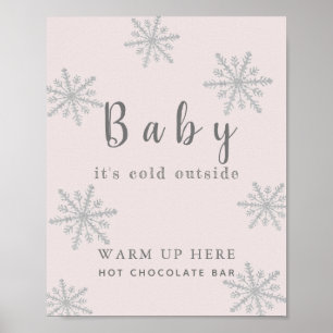 Baby Het is een koud roze hotcolate balkbord Poster