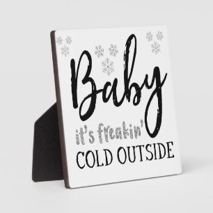 Baby Het is Freakin'Cold Outside KerstSign Fotoplaat