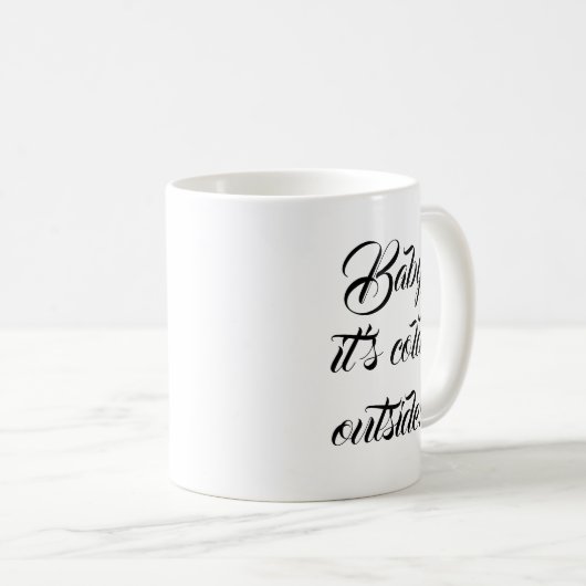 Baby Het is koud buiten aangepaste script grappig Koffiemok (Voorkant rechts)