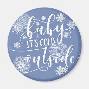 Baby het is koud buiten Kerstmis Magneet
