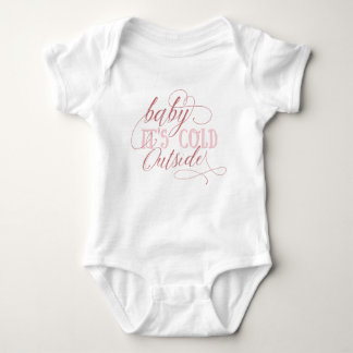 Baby Het is koud buiten Script Quote Baby Jumpsuit Romper