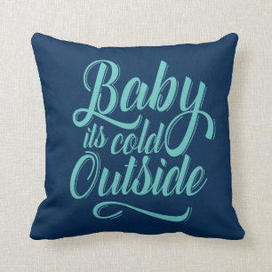 Baby het is Koud Buiten Sierkussen