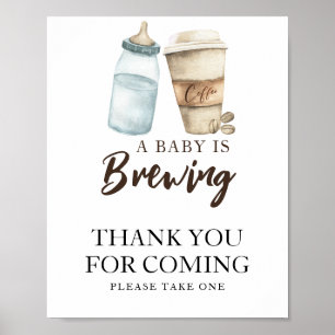 Baby is koffie aan het zetten Bedankt voor je koms Poster