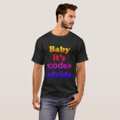 Baby It's <Code> Outside Ipanema T-shirt (Voorkant volledig)