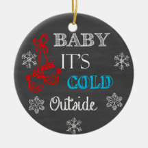 Baby It's Cold Outside Krijtbord Ornament