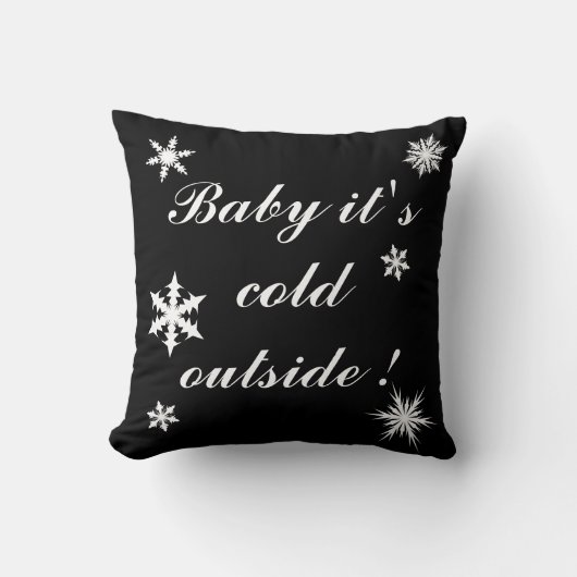 Baby it's Cold Outside Kussen (Voorkant)