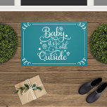 Baby Its Cold Outside Teal Script Holiday<br><div class="desc">This festive doormat for the holidays features "Baby it's Cold Outside" in white script font with snowflake and star accents,  and a scroll border design. Teal blue and white colors.</div>