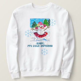 Baby It's Cold Outside-trui Trui