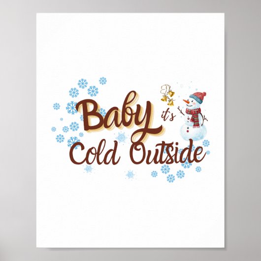 Baby It's Cold Outside Winter Poster (Devant)