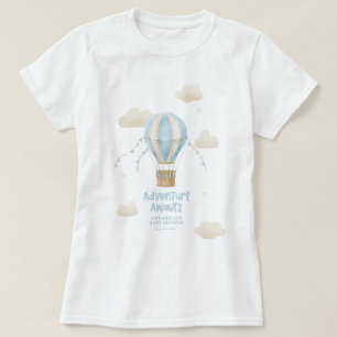Baby shower blauw heteluchtballonavontuur wacht op t-shirt