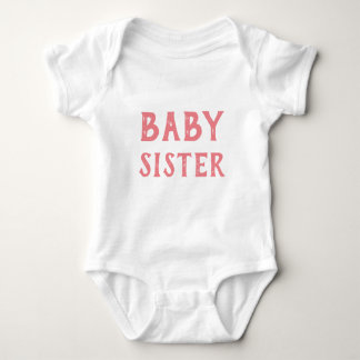 Baby Sister T-shirt