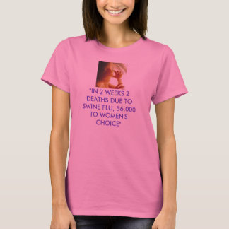 babyinwomb2, "IN 2 WEKEN 2 DEATHEN ALS GEVOLG VAN  T-shirt