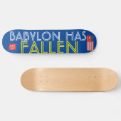 BABYLON A FALLEN Skateboard (Horz)