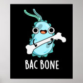 Bac Bone Funny Bacteria Pun Poster (Voorkant)