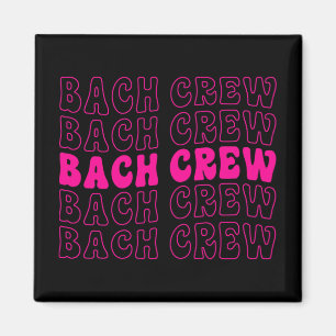 Bach Crew Bruids Team Bruiloft Bruidsmeisjes Jongg Magneet