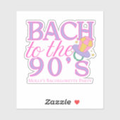 Bach naar de jaren 90 - Retro Bachelorette Party D Sticker (Vel)