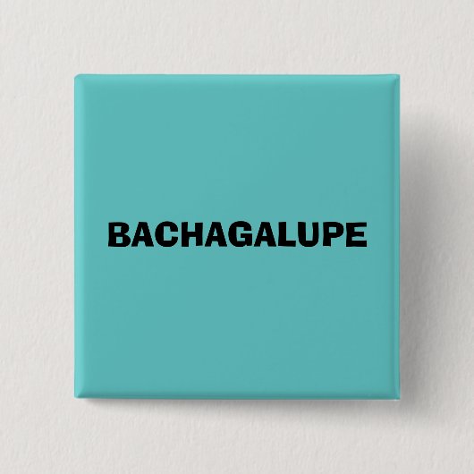 BACHAGALUPE VIERKANTE BUTTON 5,1 CM (Voorkant)