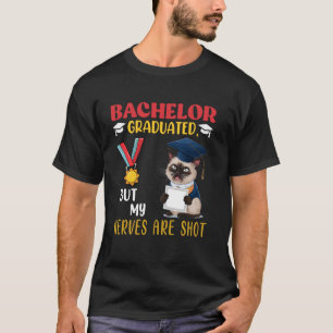 BACHELOR AFGESTUDEERD MAAR MIJN ZENUWEN ZIJN OP Fu T-shirt