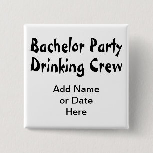 Bachelor Party Drink bemanning Vierkante Button 5,1 Cm