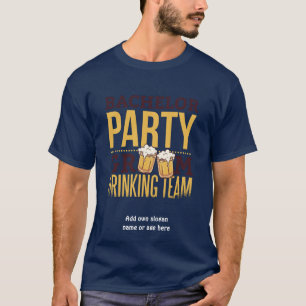 Bachelor Party Groom Drink Team Funny Wedding T-shirt