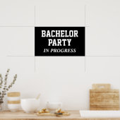 Bachelor Party in progress Poster (Keuken)