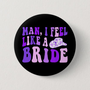 Bachelorette-feest Retro Cowgirl-hoed Man Ik voel  Ronde Button 5,7 Cm