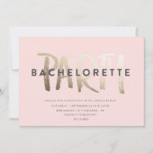 BACHELORETTE INVITATION PARTI // GOLD FOIL (Devant)