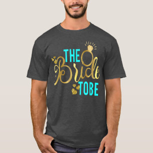 Bachelorette om een huwelijksbruid te worden t-shirt