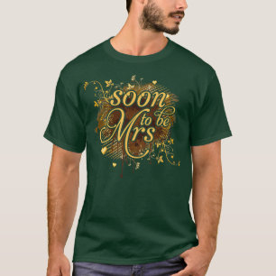 Bachelorette-partij binnenkort voor mevrouw. t-shirt