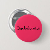 "Bachelorette" pin Ronde Button 5,7 Cm (Voorkant /achterkant)