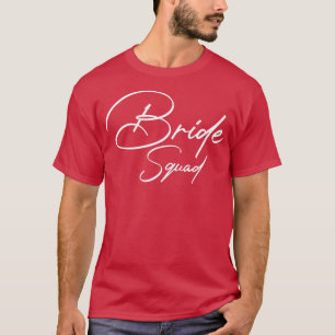 Bachelorette Team Bridesm T-shirt