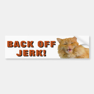 Back Off Jerk Cat Meme Bumpersticker