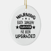 Back Surgery Humor Upgraded Keramisch Ornament (Rechts)