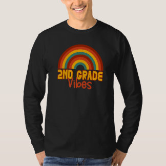 Back To School 2nd Grade Vibes  First Day Teacher  T-shirt