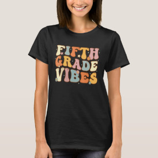 Back To School Fifth Grade Vibes Student Teacher W T-shirt