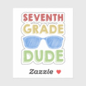 Back To School First Day Of 7Th Grade Dude Sticker (Vel)