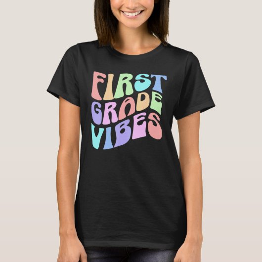 Back to School First Grade Vibes First Day Teacher T-shirt (Voorkant)