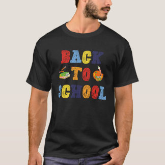 Back to School For Teachers Students And Parents T-shirt