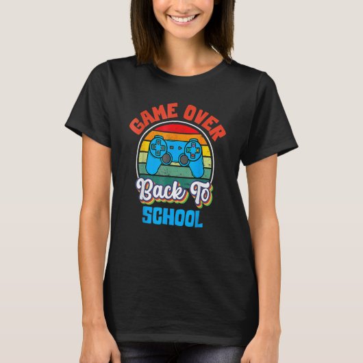 Back To School  Game Over Teacher Student Controll T-shirt (Voorkant)