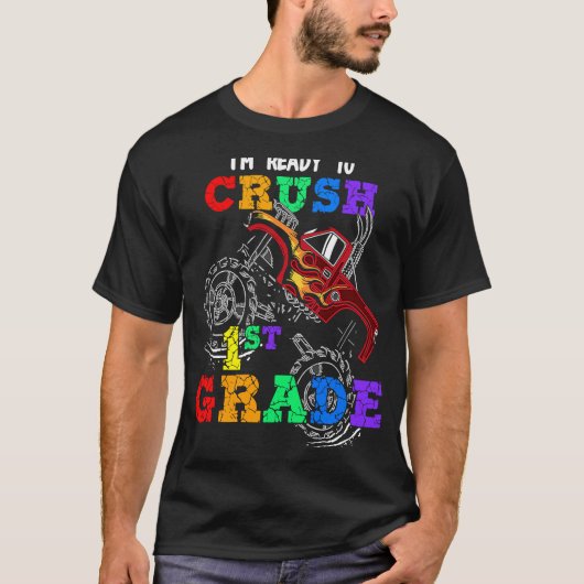 Back To School I'm Ready to Crush 1st Grade Monste T-shirt (Voorkant)