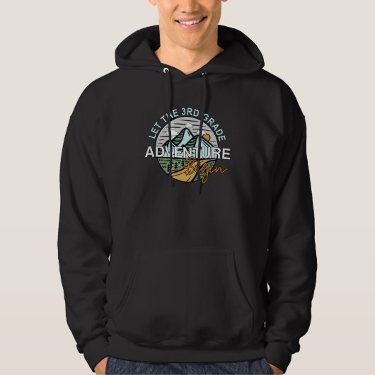 Back To School  Let the 3rd Grade Adventure Begin Hoodie (Voorkant)