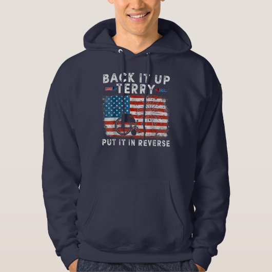 Back Upes Terry Put It In Reverses Firework Funny Hoodie (Voorkant)