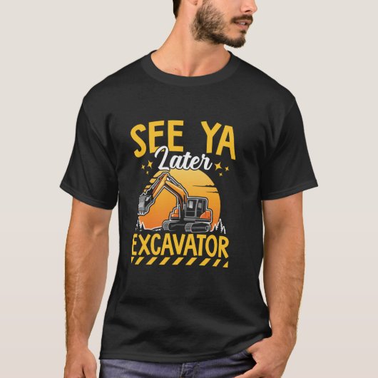 Backhoe liefhebbers Kinder See Ya Later graafmachi T-shirt (Voorkant)