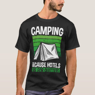 Backprint Camping omdat de Hotels voor Kuitters zi T-shirt
