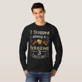 Backprint I stopped giving a Schnitzel 3 Beers ago T-shirt (Voorkant volledig)