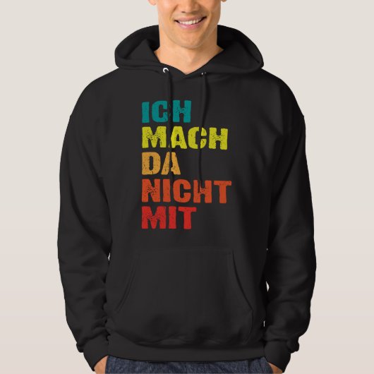Backprint Ich mach da nicht mit Hoodie (Voorkant)