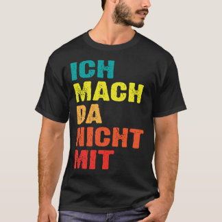 Backprint Ich mach da nicht mit T-shirt