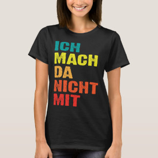 Backprint Ich mach da nicht mit T-shirt