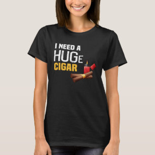 Backprint Ik heb een enorme sigaar nodig T-shirt